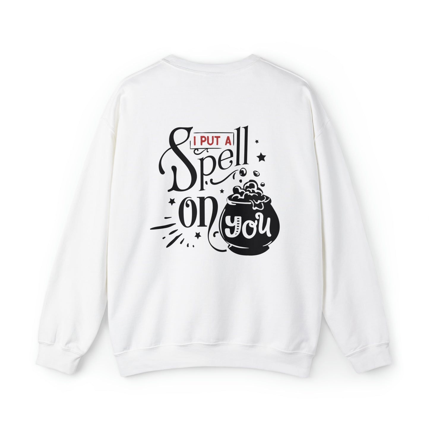 You’re my boo! I Put a Spell on You Sweatshirt
