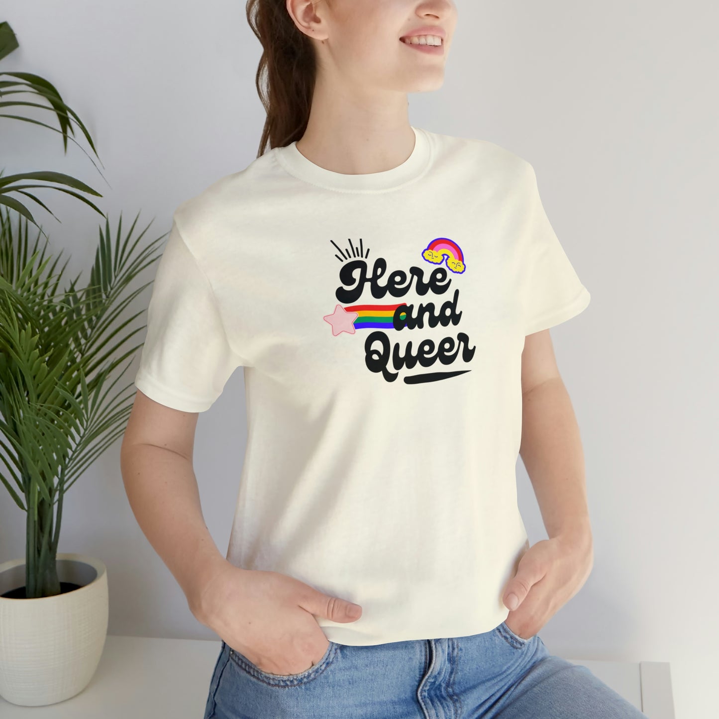 Here and Queer T-Shirt